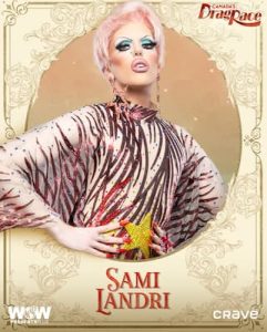 Who is Sami Landri from Canada’s Drag Race Season 6? Age, Ethnicity, Nationality, Net Worth, and More